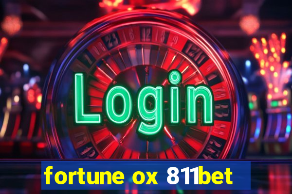 fortune ox 811bet